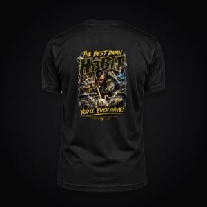 The Best Damn HaBiT Tee